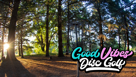 Welcome to Good Vibes Disc Golf