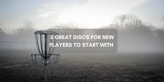 5 Great Discs For New Players To Try (And advanced players to keep in the bag as well)